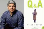 Vikas Swarup’s Q&A, Slumdog Millionaire story novel, diplomat and q a author vikas swarup mea s new spokesperson, International atomic energy agency