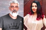 Ajith and Aishwarya Rai news, AK62, ajith and aishwarya rai to team up, Aishwarya rai