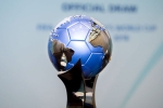 india host fifa world cup, aiff president., india to host u 17 women s world cup in 2020, Fifa world cup