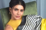 Samantha Hindi movies, Samantha Hindi films, samantha in talks for one more bollywood film, Hindi movies Samantha Hindi movies, Samantha Hindi films, samantha in talks for one more bollywood film, Hindi movies