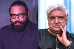 Sandeep Reddy Vanga about Javed Akhtar, Sandeep Reddy Vanga Vs Javed Akhtar latest, sandeep vanga slams javed akhtar, Kabir singh