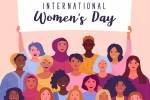 Women's Day 2022 quotes, Women's Day, nation celebrates women s day 2022, Gender equality