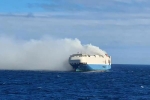 Felicity Ace, Felicity Ace fire accident, cargo ship with 1100 luxury cars catches fire in the atlantic, News portal